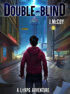 Double-Blind: A Modern LITRPG