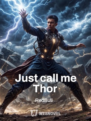 Just call me Thor